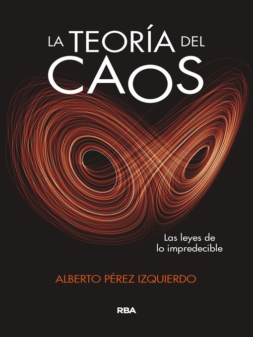 Title details for La teoría del caos by Alberto Pérez Izquierdo - Wait list